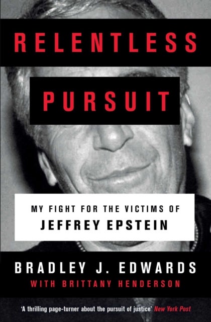Relentless Pursuit - Our Battle with Jeffrey Epstein