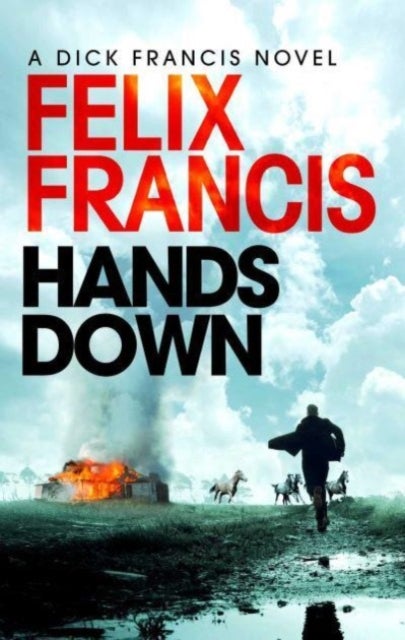 Hands Down - A gripping, galloping Sid Halley thriller