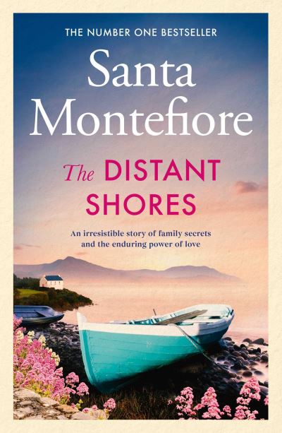The Distant Shores - The escapist summer read of 2021 from the Sunday Times Number One bestselling author