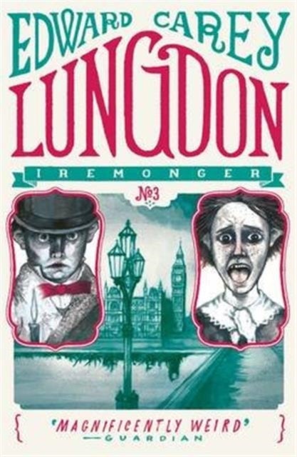 Lungdon (Iremonger 3) - from the author of The Times Book of the Year Little