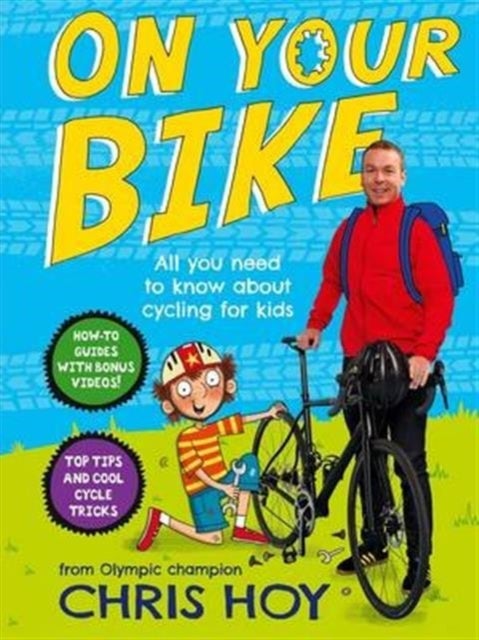 On Your Bike - All you need to know about cycling for kids