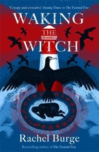 Waking the Witch - a darkly spellbinding tale of female empowerment