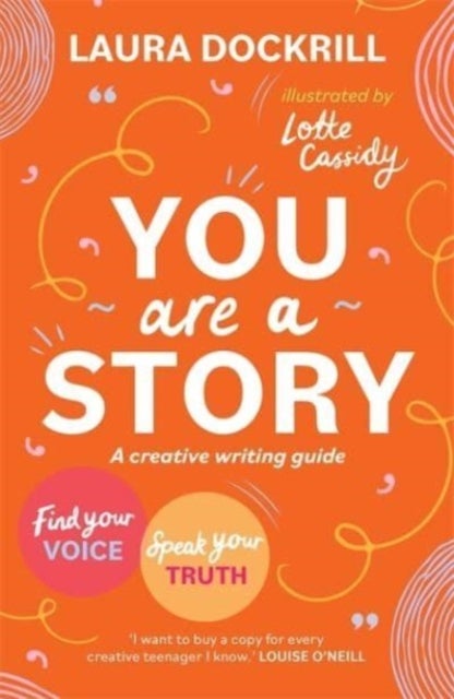 You Are a Story - A creative writing guide to find your voice and speak your truth