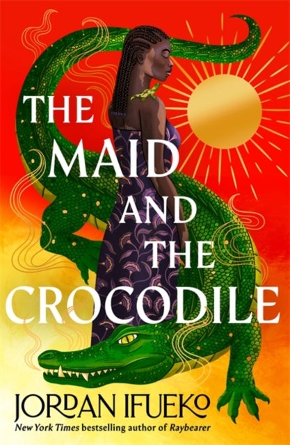 The Maid and the Crocodile - A Novel in the World of Raybearer