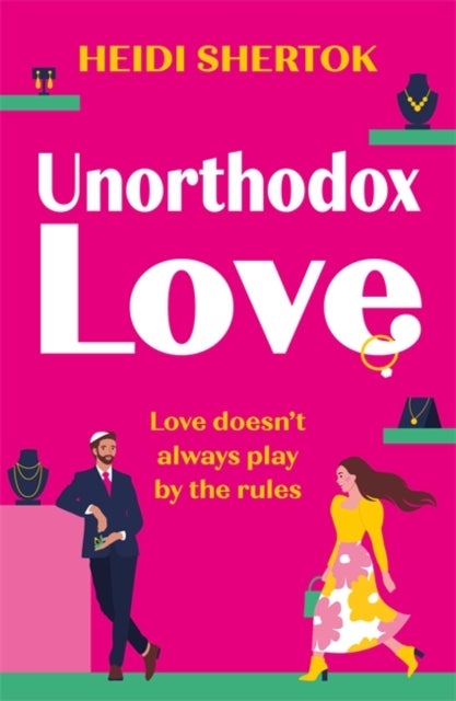 Unorthodox Love - A BRAND NEW laugh-out-loud, enemies to lovers, love triangle romantic comedy!