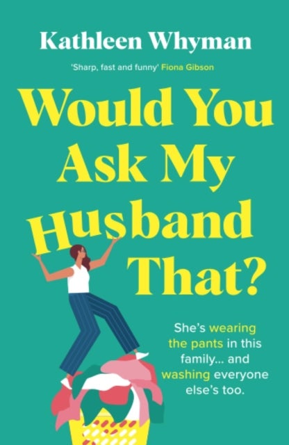 Would You Ask My Husband That? - An absolutely hilarious, laugh out loud page turner