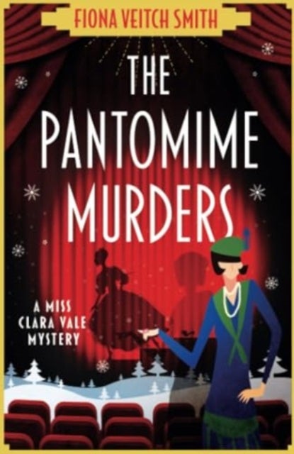 The Pantomime Murders - A totally addictive Christmas cozy murder mystery
