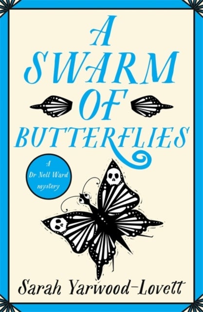 A Swarm of Butterflies - A page turning British cozy murder mystery to keep you guessing