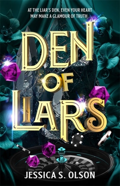 Den of Liars - Caraval meets Kingdom of the Wicked in a sinfully indulgent heist romantasy