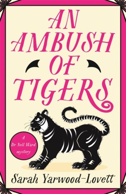 An Ambush of Tigers - The BRAND NEW unputdownable British cozy murder mystery for 2025!