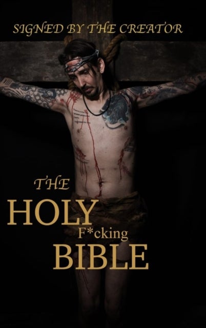 The Holy F*cking Bible - According to Matt Shaw