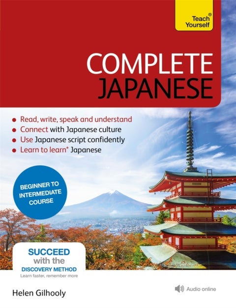 Complete Japanese Beginner to Intermediate Book and Audio Course - Learn to read, write, speak and understand a new language with Teach Yourself