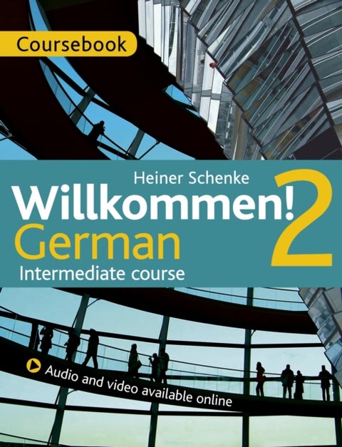 Willkommen! 2 German Intermediate course - Coursebook