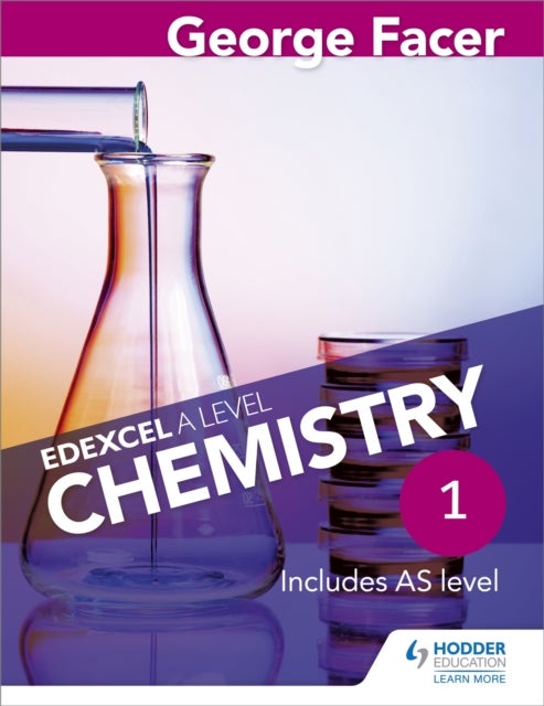 Bilde av George Facer&#039;s Edexcel A Level Chemistry Student Book 1 Av George Facer
