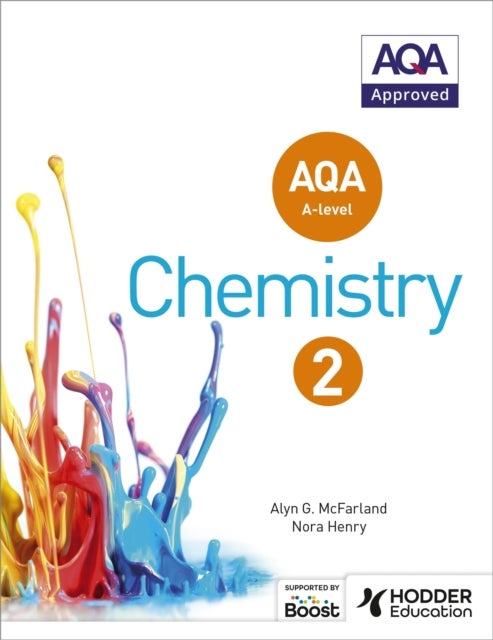 Bilde av Aqa A Level Chemistry Student Book 2 Av Alyn G. Mcfarland, Nora Henry