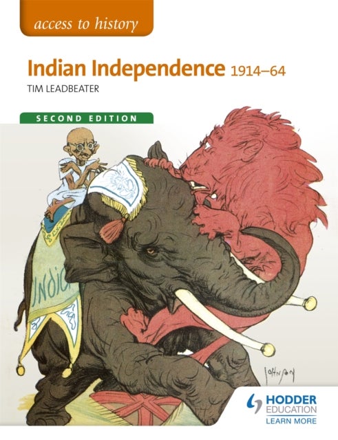 Bilde av Access To History: Indian Independence 1914-64 Second Edition Av Tim Leadbeater