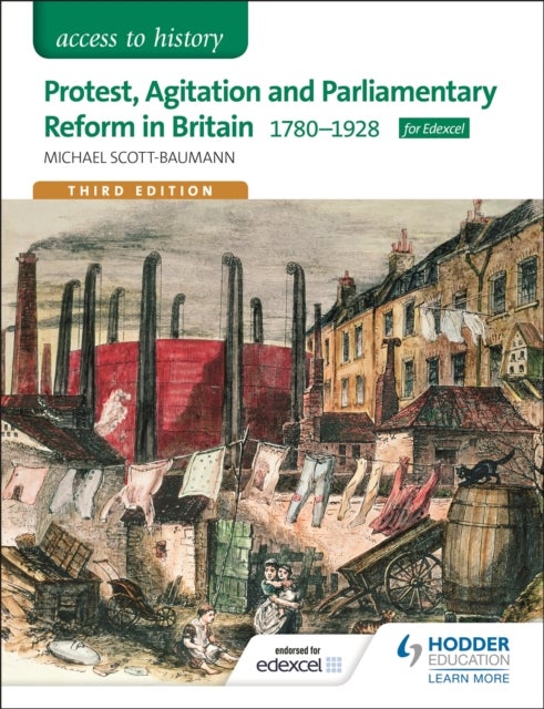 Bilde av Access To History: Protest, Agitation And Parliamentary Reform In Britain 1780-1928 For Edexcel Av Michael Scott-baumann