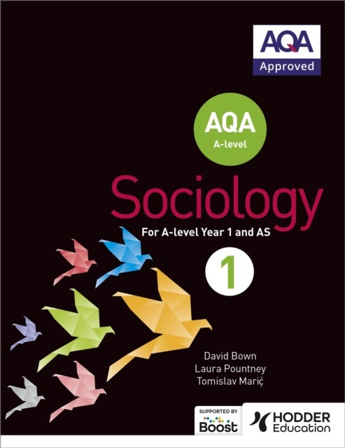 Bilde av Aqa Sociology For A-level Book 1 Av David Bown, Laura Pountney, Tomislav Maric