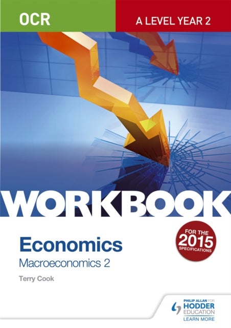 Bilde av Ocr A-level Economics Workbook: Macroeconomics 2 Av Terry Cook