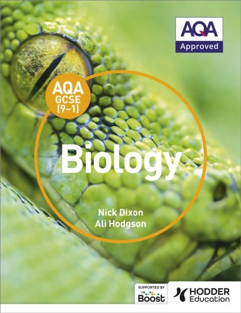 Bilde av Aqa Gcse (9-1) Biology Student Book Av Nick Dixon, Ali Hodgson