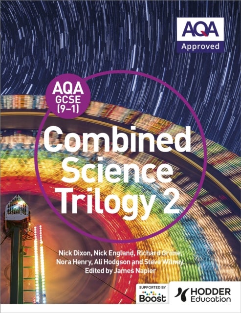 Bilde av Aqa Gcse (9-1) Combined Science Trilogy Student Book 2 Av Nick Dixon, Nick England, Richard Grime, Nora Henry, Ali Hodgson, Steve Witney