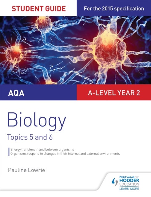 Bilde av Aqa As/a-level Year 2 Biology Student Guide: Topics 5 And 6 Av Pauline Lowrie