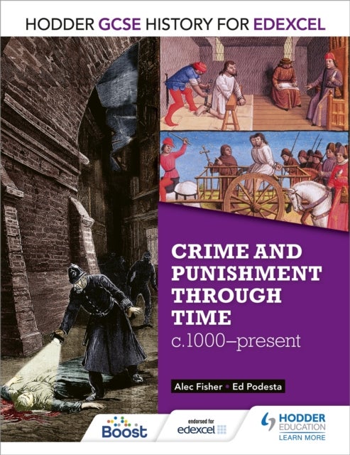 Bilde av Hodder Gcse History For Edexcel: Crime And Punishment Through Time, C1000-present Av Alec Fisher, Ed Podesta