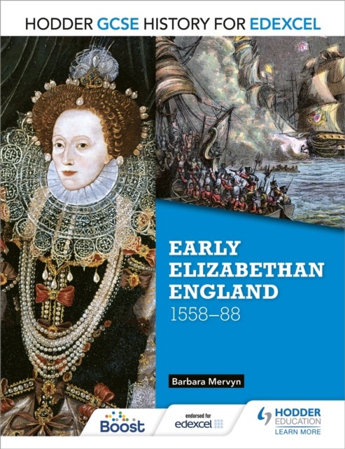 Bilde av Hodder Gcse History For Edexcel: Early Elizabethan England, 1558-88 Av Barbara Mervyn