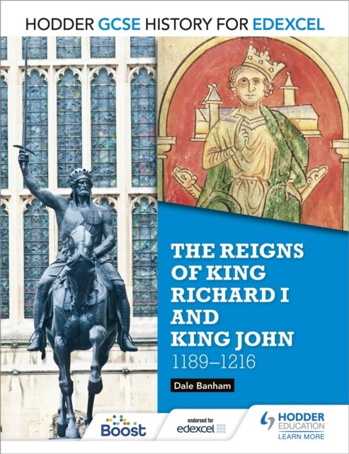 Bilde av Hodder Gcse History For Edexcel: The Reigns Of King Richard I And King John, 1189-1216 Av Dale Banham