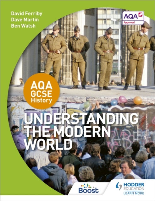 Bilde av Aqa Gcse History: Understanding The Modern World Av David Ferriby, Dave Martin, Ben Walsh