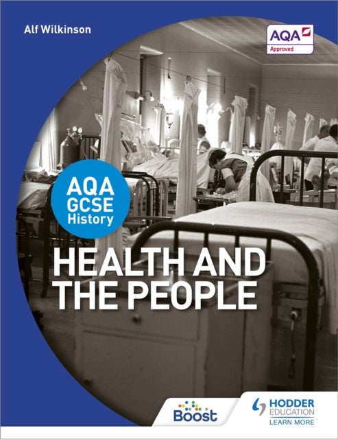 Bilde av Aqa Gcse History: Health And The People Av Alf Wilkinson