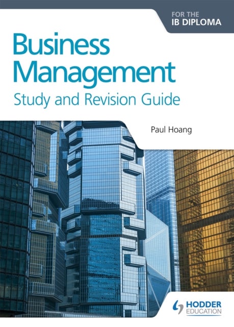 Bilde av Business Management For The Ib Diploma Study And Revision Guide Av Paul Hoang