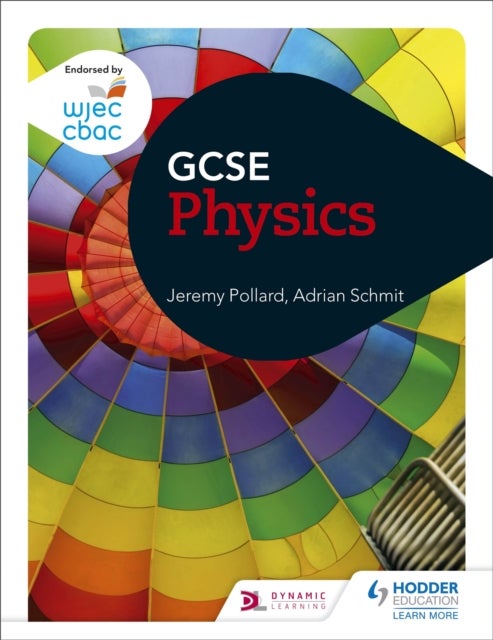 Bilde av Wjec Gcse Physics Av Jeremy Pollard, Adrian Schmit