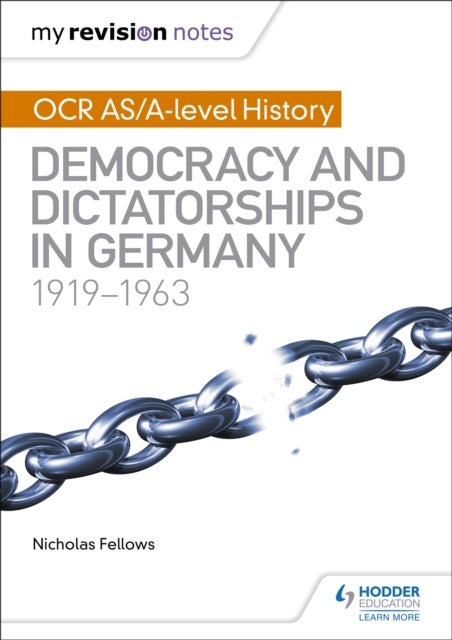 Bilde av My Revision Notes: Ocr As/a-level History: Democracy And Dictatorships In Germany 1919-63 Av Nicholas Fellows