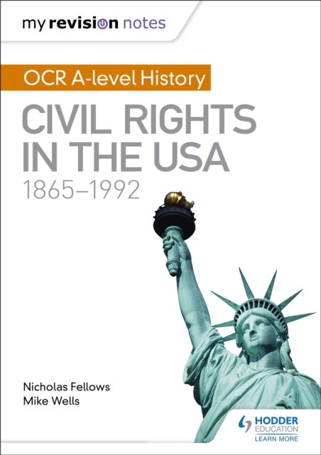 Bilde av My Revision Notes: Ocr A-level History: Civil Rights In The Usa 1865-1992 Av Mike Wells, Nicholas Fellows