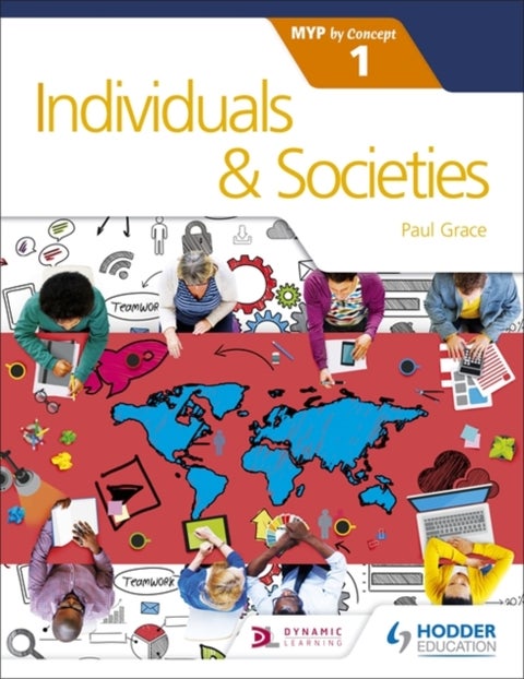 Individuals and Societies for the IB MYP 1 - by Concept