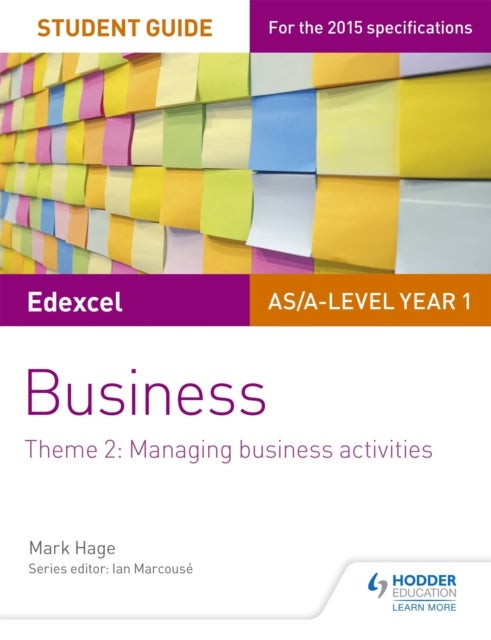 Bilde av Edexcel As/a-level Year 1 Business Student Guide: Theme 2: Managing Business Activities Av Mark Hage