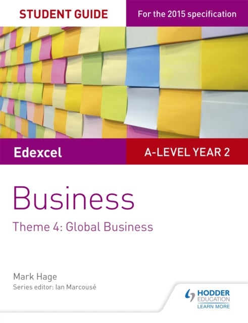 Bilde av Edexcel A-level Business Student Guide: Theme 4: Global Business Av Mark Hage