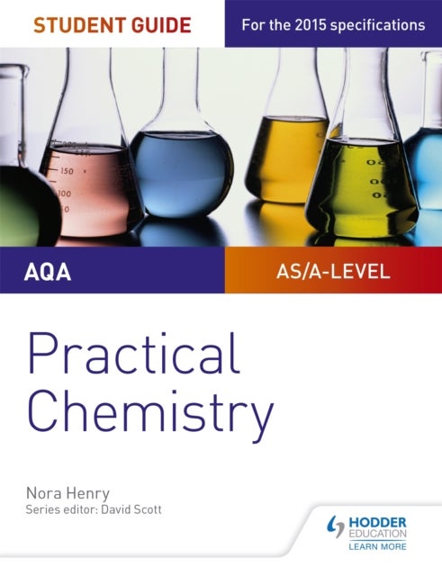 Bilde av Aqa A-level Chemistry Student Guide: Practical Chemistry Av Nora Henry