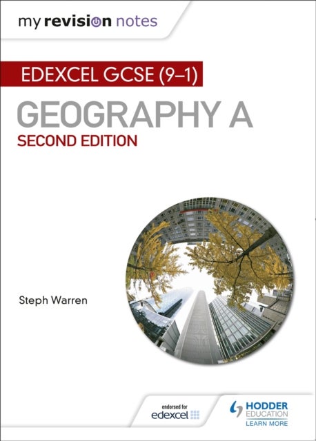 Bilde av My Revision Notes: Edexcel Gcse (9-1) Geography A Second Edition Av Steph Warren