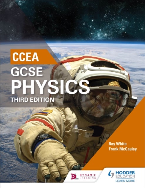 Bilde av Ccea Gcse Physics Third Edition Av Roy White, Frank Mccauley