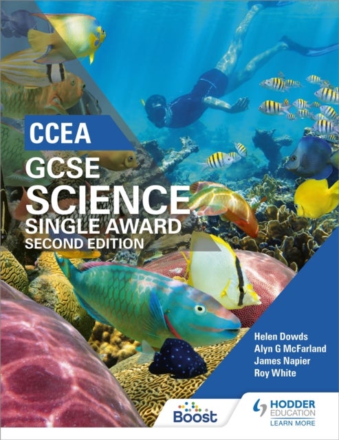 Bilde av Ccea Gcse Single Award Science 2nd Edition Av Helen Dowds, Alyn G. Mcfarland, James Napier, Roy White