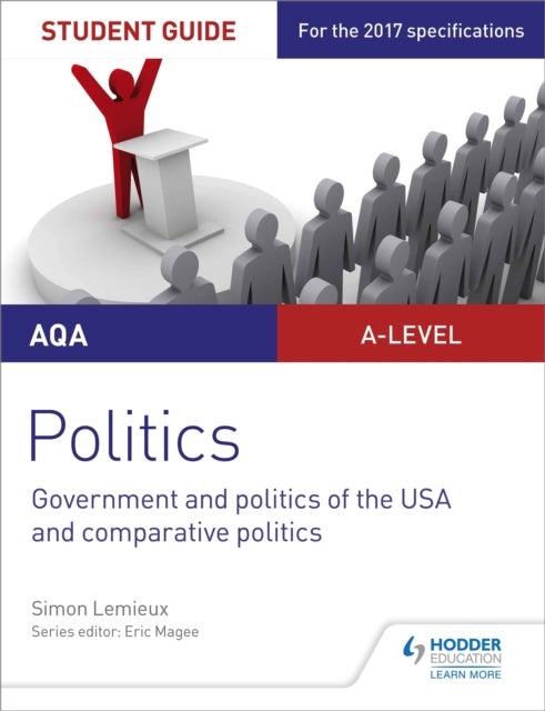 Bilde av Aqa A-level Politics Student Guide 4: Government And Politics Of The Usa And Comparative Politics Av Simon Lemieux
