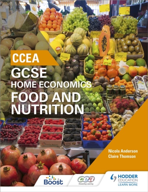 Bilde av Ccea Gcse Home Economics: Food And Nutrition Av Nicola Anderson, Claire Thomson