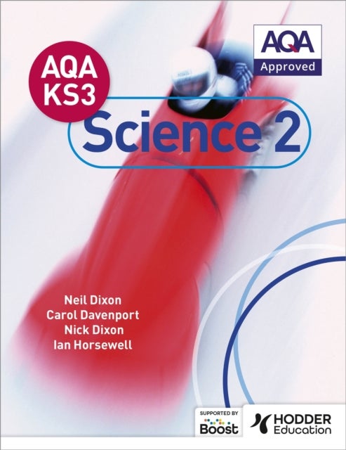 Bilde av Aqa Key Stage 3 Science Pupil Book 2 Av Neil Dixon, Carol Davenport, Nick Dixon, Ian Horsewell
