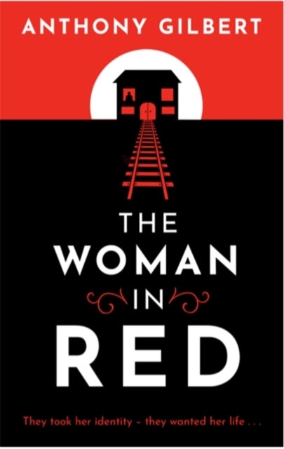 The Woman in Red - classic crime fiction by Lucy Malleson, writing as Anthony Gilbert