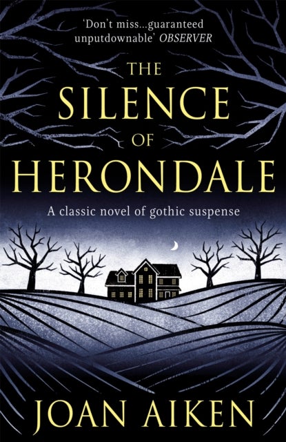The Silence of Herondale - A missing child, a deserted house, and the secrets that connect them