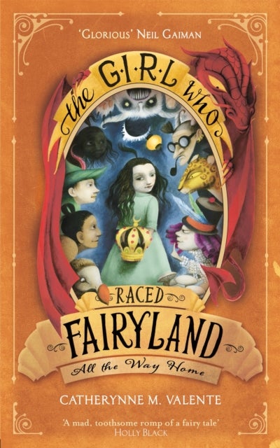 Bilde av The Girl Who Raced Fairyland All The Way Home Av Catherynne M. Valente