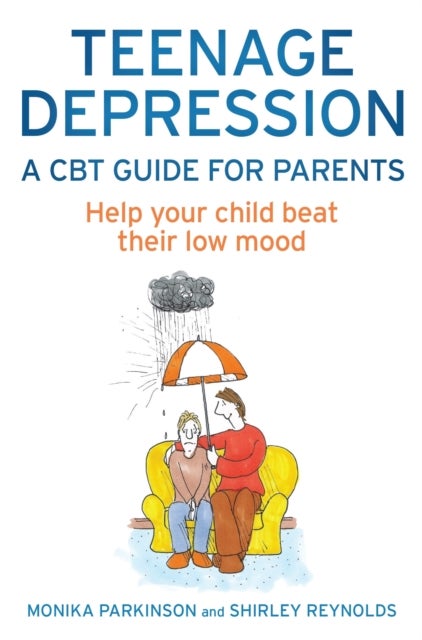 Bilde av Teenage Depression - A Cbt Guide For Parents Av Shirley Reynolds, Monika Parkinson