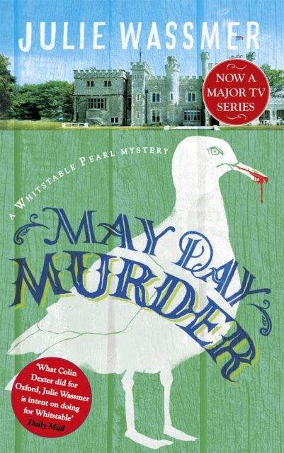 May Day Murder - Now a major TV series, Whitstable Pearl, starring Kerry Godliman